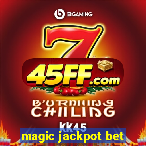 magic jackpot bet